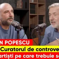 Dan Popescu. Curatorul de controverse. Zece artiști pe care trebuie să-i știi