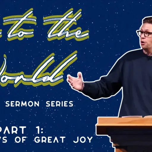 Good News Of Great Joy