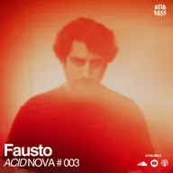 Fausto (Electronic Mix) / Acid Nova #03