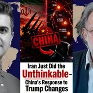 John Helmer: Iran Just Did the Unthinkable – China’s Response to Trump Changes EVERYTHING