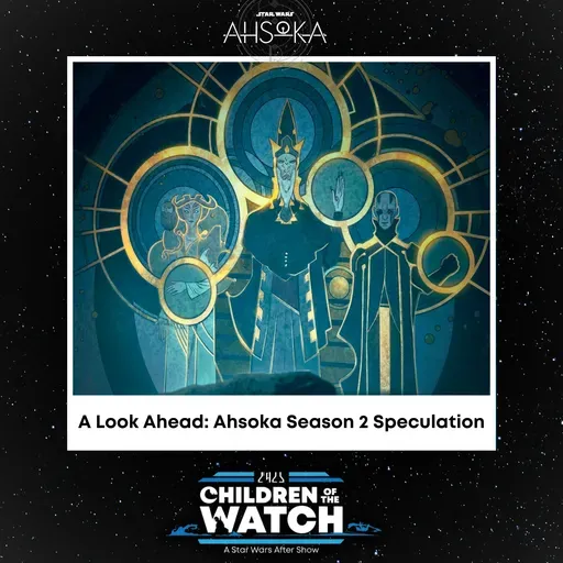A Look Ahead to Ahsoka Season 2: Speculation and Theories