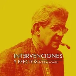 Intervenciones y Efectos - Podcast de psicoanálisis de Liliana Goldin