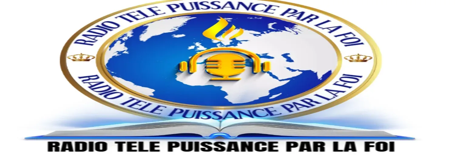 RADIO TELE PUISSANCE PAR LA FOI