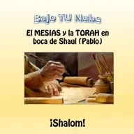 El MESIAS y la TORAH en boca de Shaul (Pablo)
