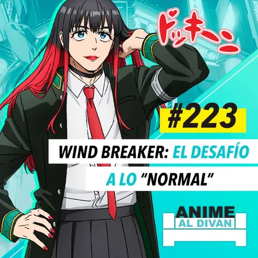 223 | Wind Breaker: El desafío a lo "normal".