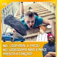 Difícil no jogo, fácil na vida | NDPP #260