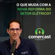 #181 - MP 1.300/2025: O que muda com a nova reforma do setor elétrico