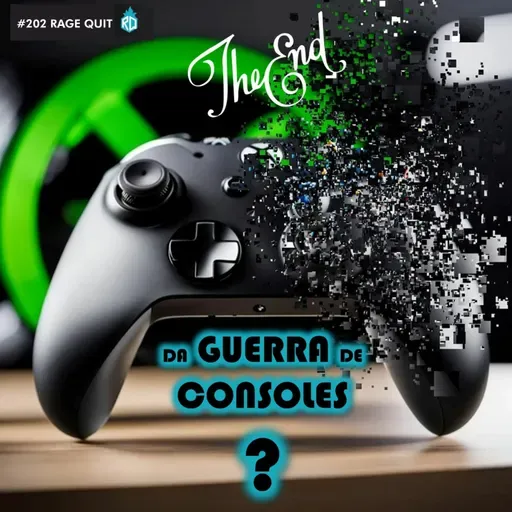 #202 O Fim da Guerra dos Consoles?