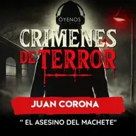 Temporada 2: Episodio # 26 Juan Corona " El Asesino del Machete"