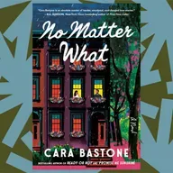 Cara Bastone's 'No Matter What' is a romance novel that begins with a separation