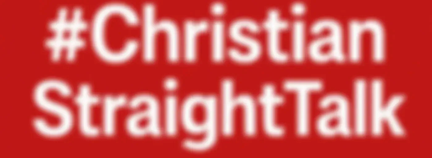 #ChristianStraightTalk