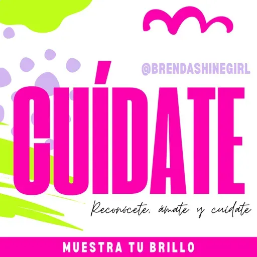 #136 | Cuídate | Brenda Medina