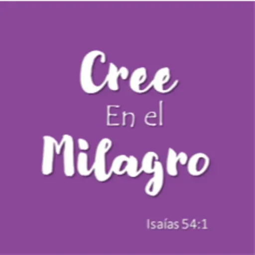 Cree en el Milagro