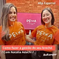 Como fazer a gestão do seu brechó | BoRampar #EpEspecial
