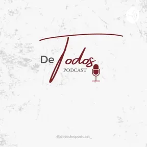 De Todos Podcast