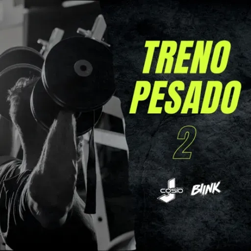 TRENO PESADO 2 - DJ COSIO X DJ BLINK