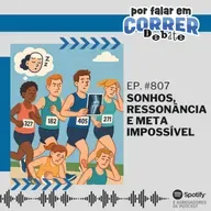 PFC Debate 807 - Sonhos, Ressonância e Meta impossível
