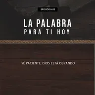 653: Sé paciente, Dios está obrando