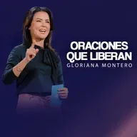 ORACIONES QUE LIBERAN - Gloriana Montero | Prédicas Cristianas 2025
