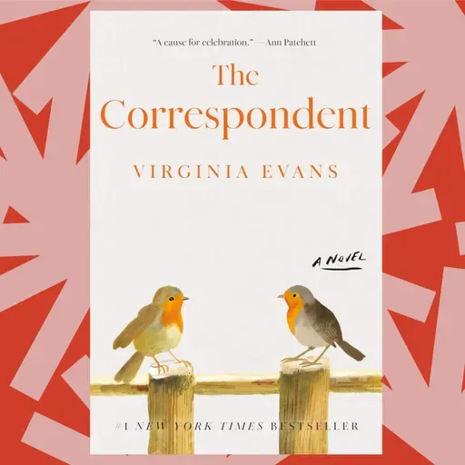 'The Correspondent' is an epistolary novel, but can letters tell the whole story?