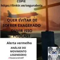 #671 ANÁLISE SOBRE O MOVIMENTO LEGENDÁRIO. ALERTA VERMELHO.