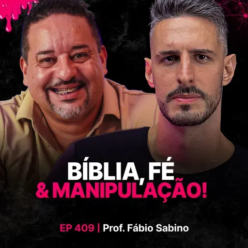 Bíblia, Fé & Manipulação! - Professor Fábio Sabino