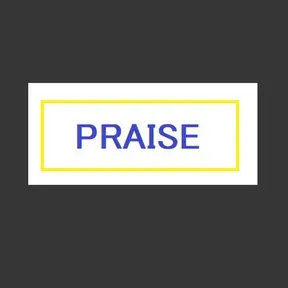 Praise
