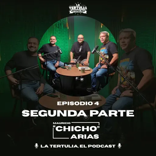 La Tertulia, el podcast: Mauricio "Chicho" Arias | Segunda Parte