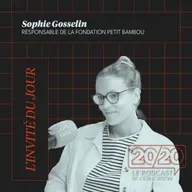 #38 - Quand on va bien, on apprend mieux ! Sophie Gosselin, Responsable de la fondation Petit BamBou