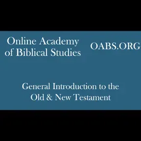 General Introduction to the Old & New Testament (OABS.org)