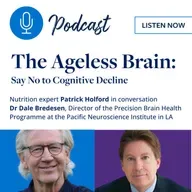 The Ageless Brain - How do you ensure you never get cognitive decline, Alzheimer's and dementia?