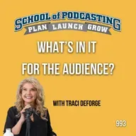 What's In It For The Audience? With Traci DeForge