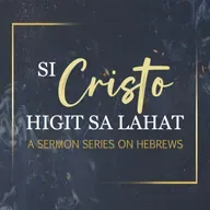Hebrews 11:32-40 • Dahil sa Pananampalataya Part 4 (Marlon Santos)