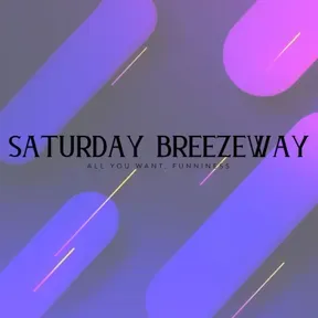 The Saturday Breezeway Show