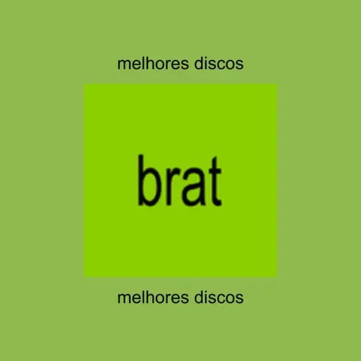 #224 - Melhores Discos - brat