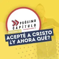 Acepté a Cristo ¿Y ahora qué?