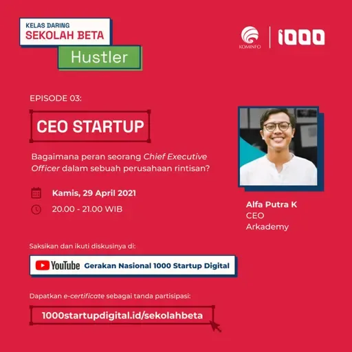 #SekolahBeta - Kelas Daring Serial Hustler: CEO Startup