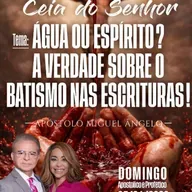 A27MOD68_20260405 - Água ou Espírito? A verdade sobre o batismo nas escrituras.