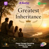 “The Greatest Inheritance”