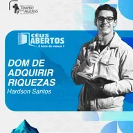 Céus Abertos 2025 | Dom de adquirir riquezas | Hardson Santos
