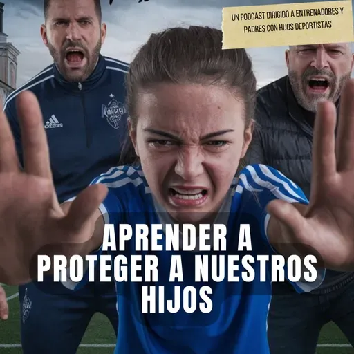 Aprender a proteger a nuestros hijos de la forma correcta