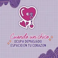 Cuando un chico ocupa demasiado espacio en tu corazón