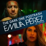 Podtrash 765 – Emilia Pérez