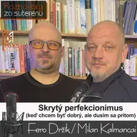 Skrytý perfekcionizmus (RzS E50, Fero Držík, Milan Kalmancai)