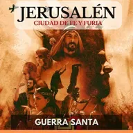 Jerusalén: Ciudad De Fe Y Furia - Guerra Santa