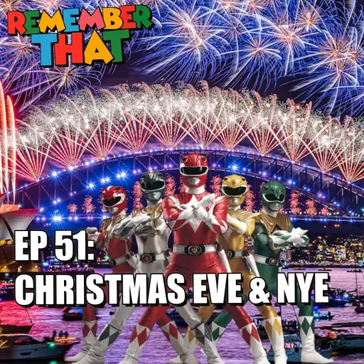 51 - Christmas Eve and NYE