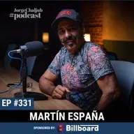 331 - Del circo, el destino y desear vivir | Martín España