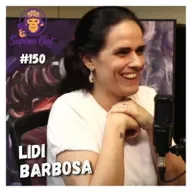 LIDI BARBOSA | SAPIENSCAST #150