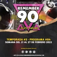 #84 Remember 90s Radio Show by Floid Maicas