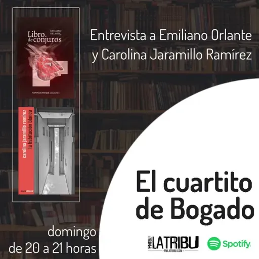 EL CUARTITO DE BOGADO | Emiliano Orlante y Carolina Jaramillo Ramírez